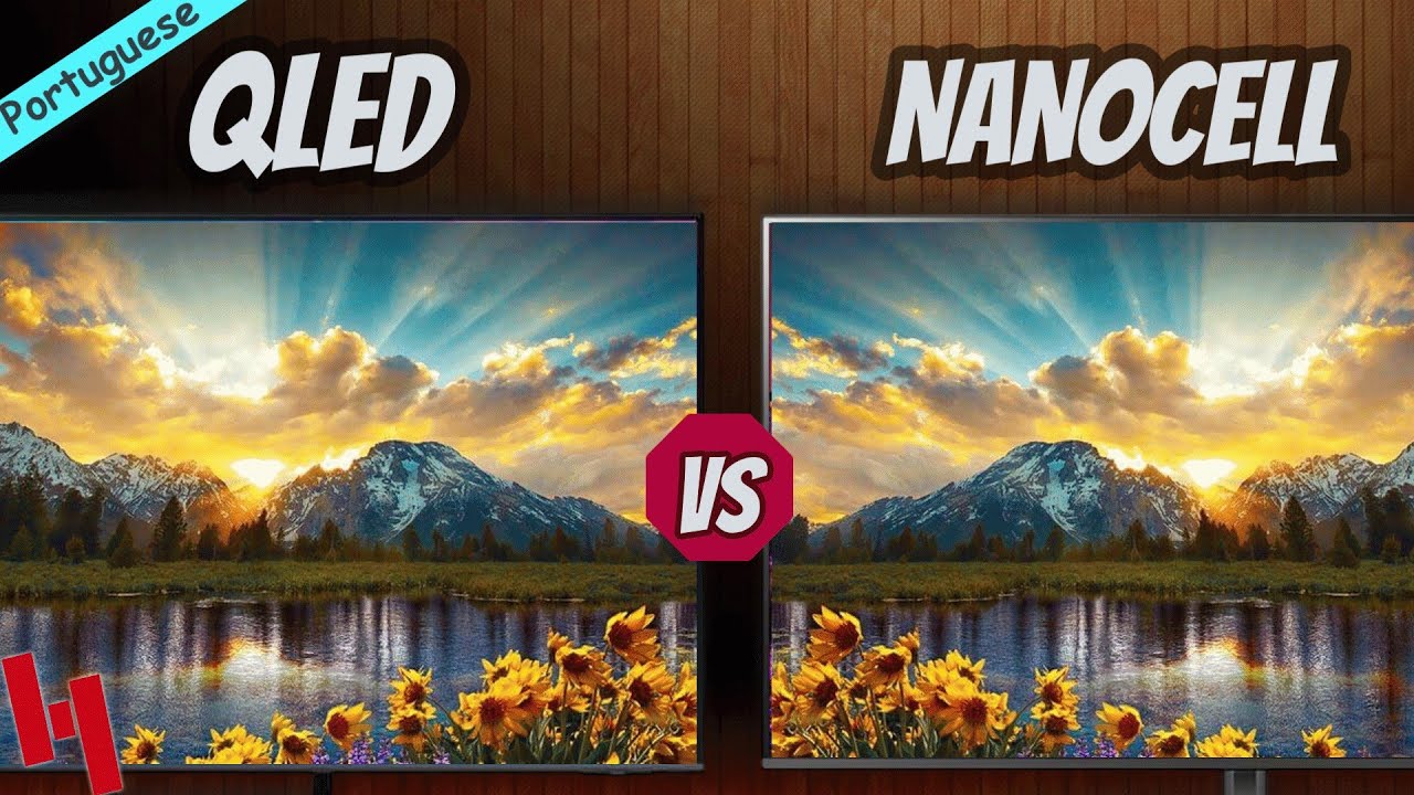 NanoCell vs QLED | Explicado em 7 minutos