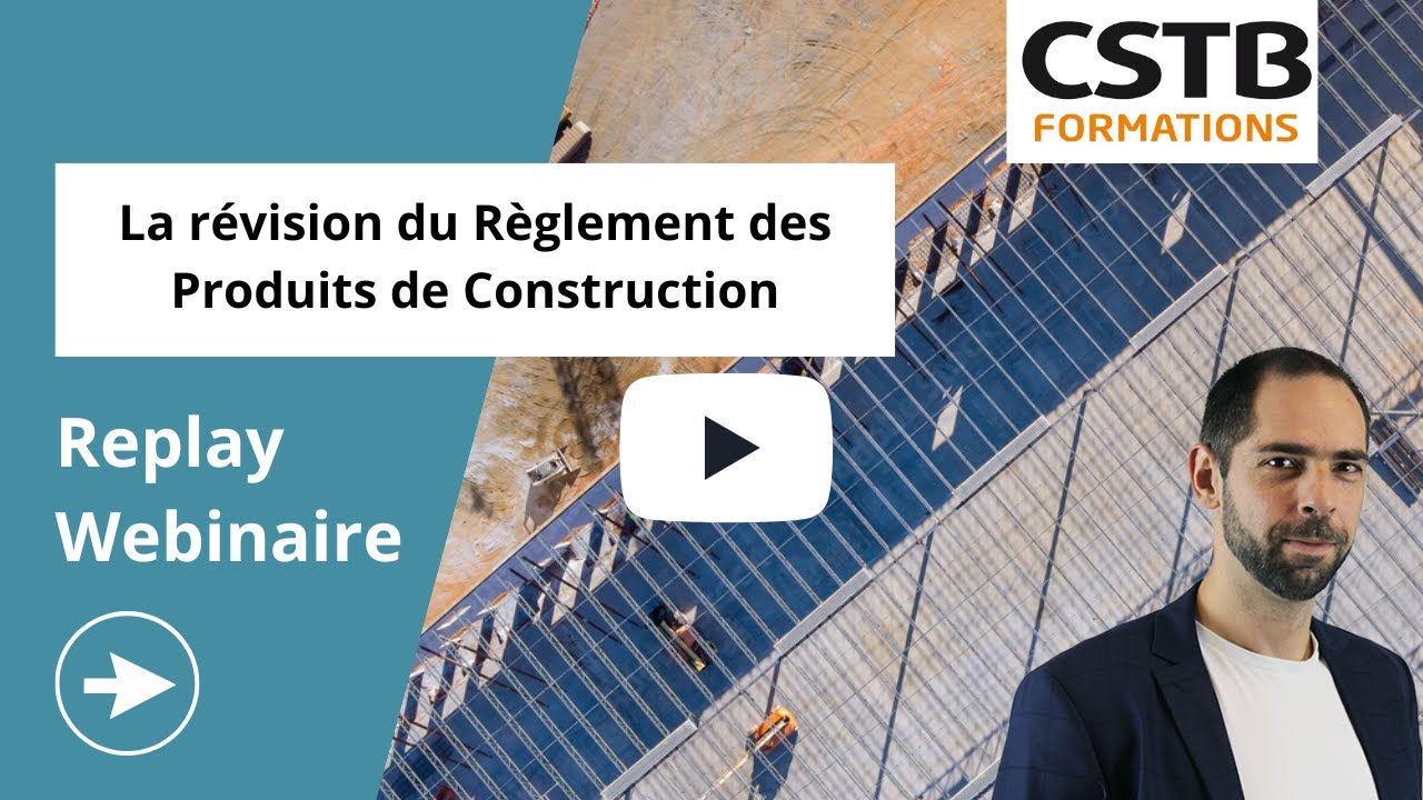 Webinaire : La révision du Règlement des Produits de Construction RPC