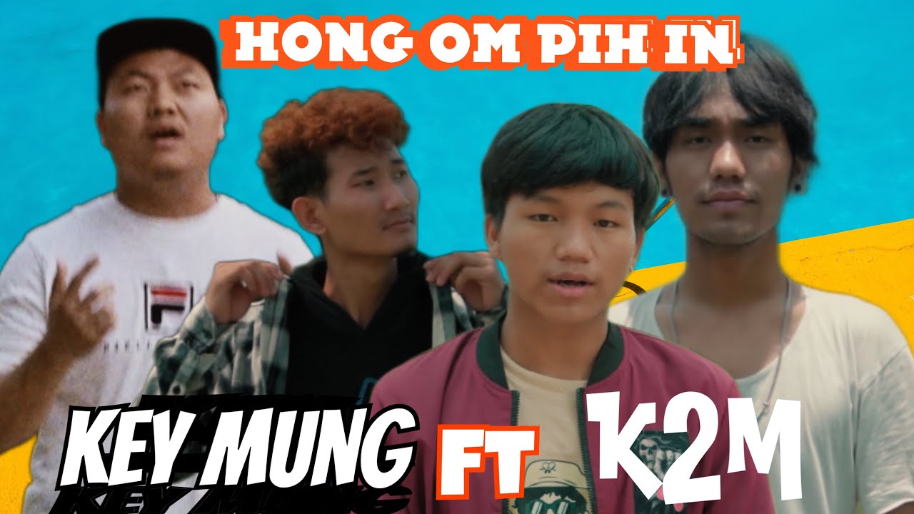 Key Mung Ft K2M -  Hong Om Pih In