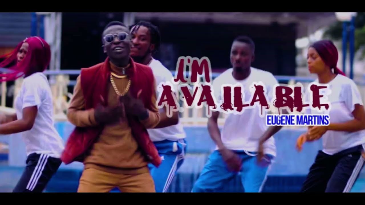Official Video of I'm Available By Eugene Martins.