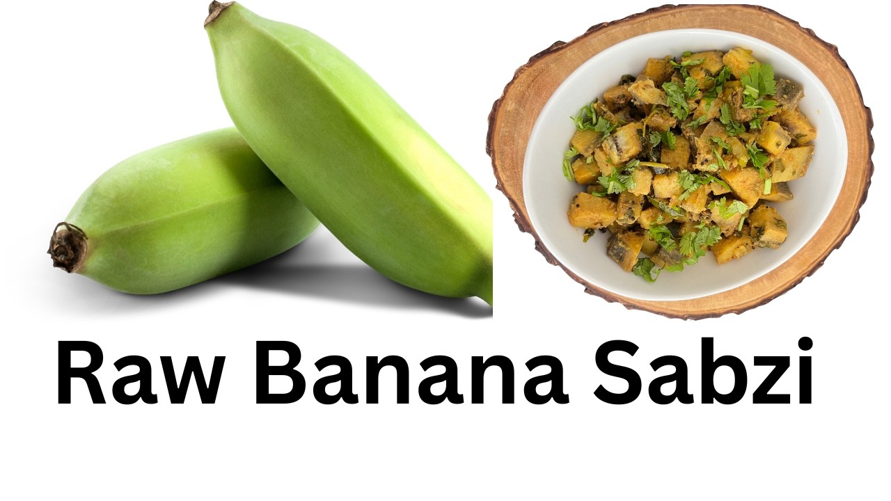Raw Banana Sabzi | Vegan Raw Banana Sabzi
