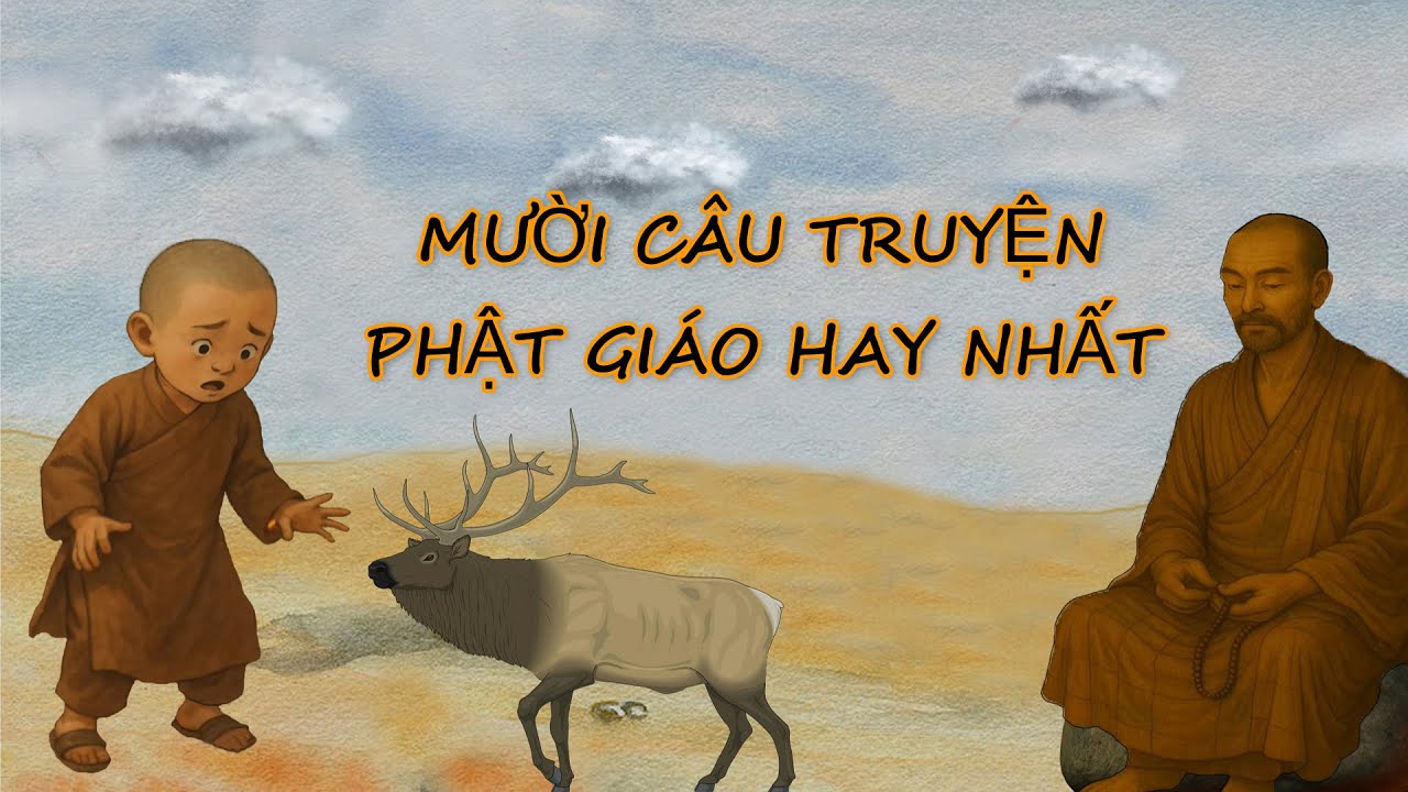 Những C&acirc;u Truyện Phật Gi&aacute;o L&agrave;m L&agrave;nh L&aacute;nh Dữ