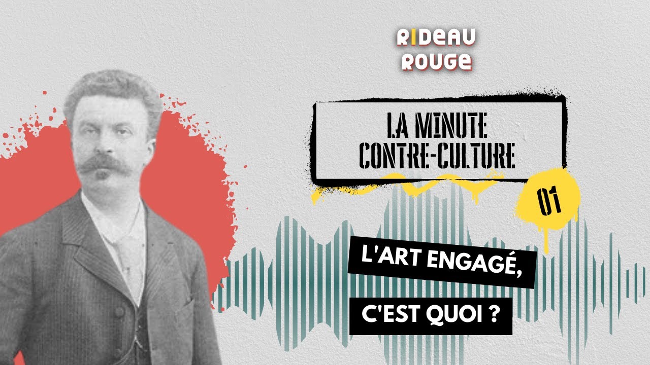 L’art ENGAGÉ, c’est QUOI ? – LA MINUTE CONTRE-CULTURE