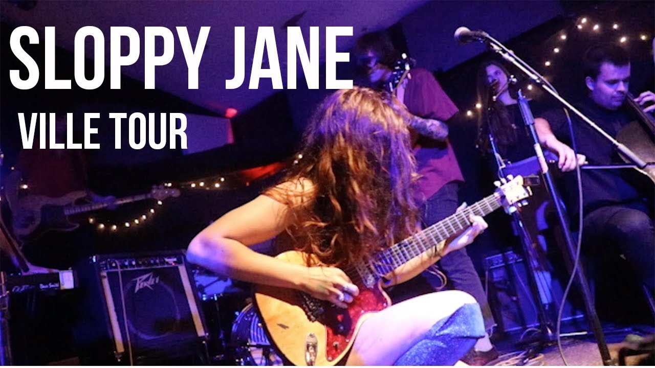 sloppy jane ville tour