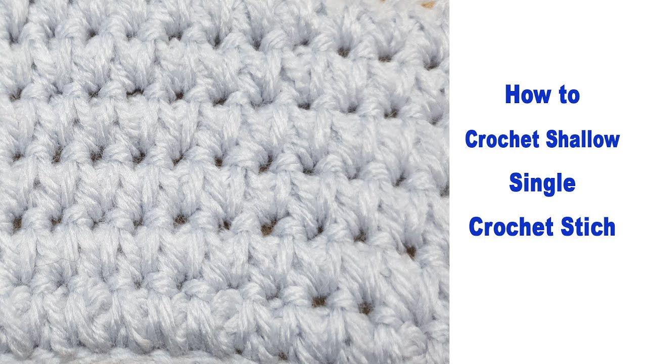 How to Crochet Shallow Single Crochet Stich for beginners