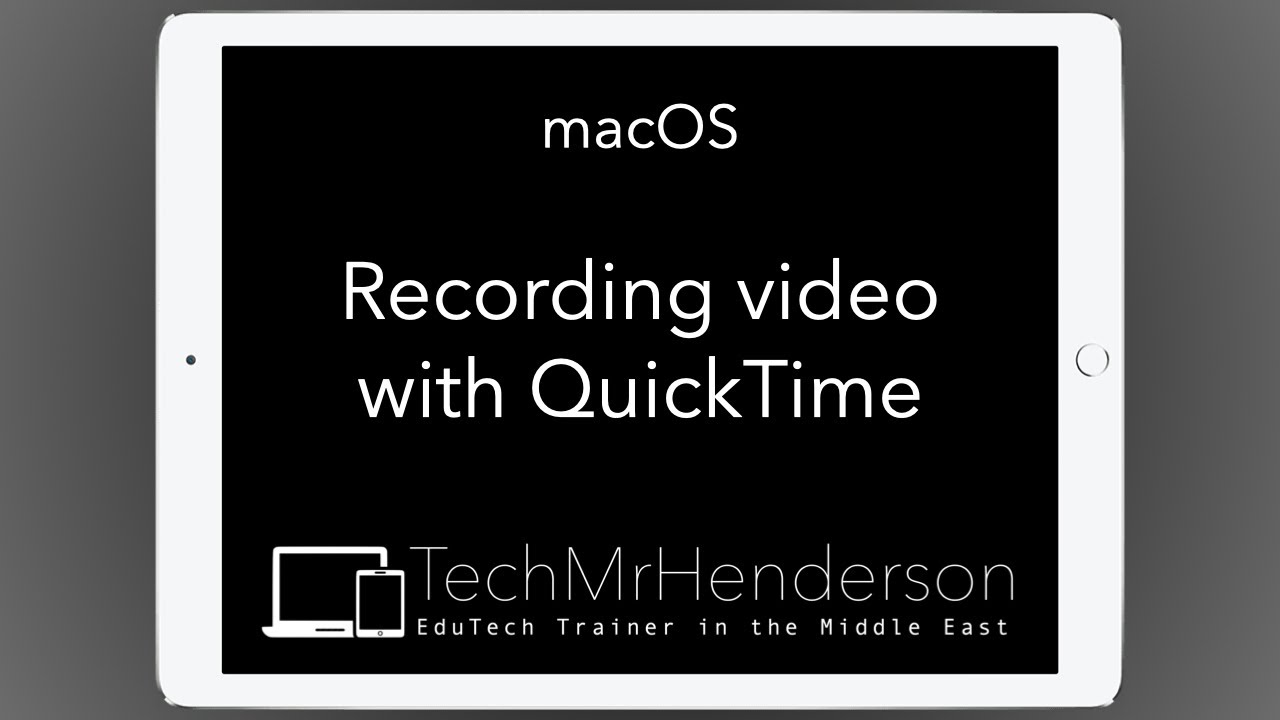 macOS: Recording video with Quicktime