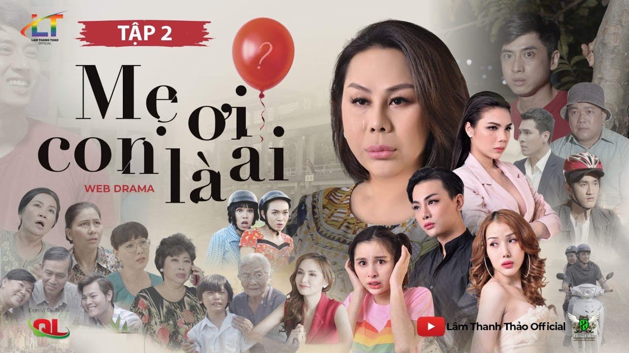 MẸ ƠI CON LÀ AI ? | TẬP 2 | - LÂM THANH THẢO l Một Bộ Phim Về Cộng Đồng LGBT 🏳️‍🌈 ?