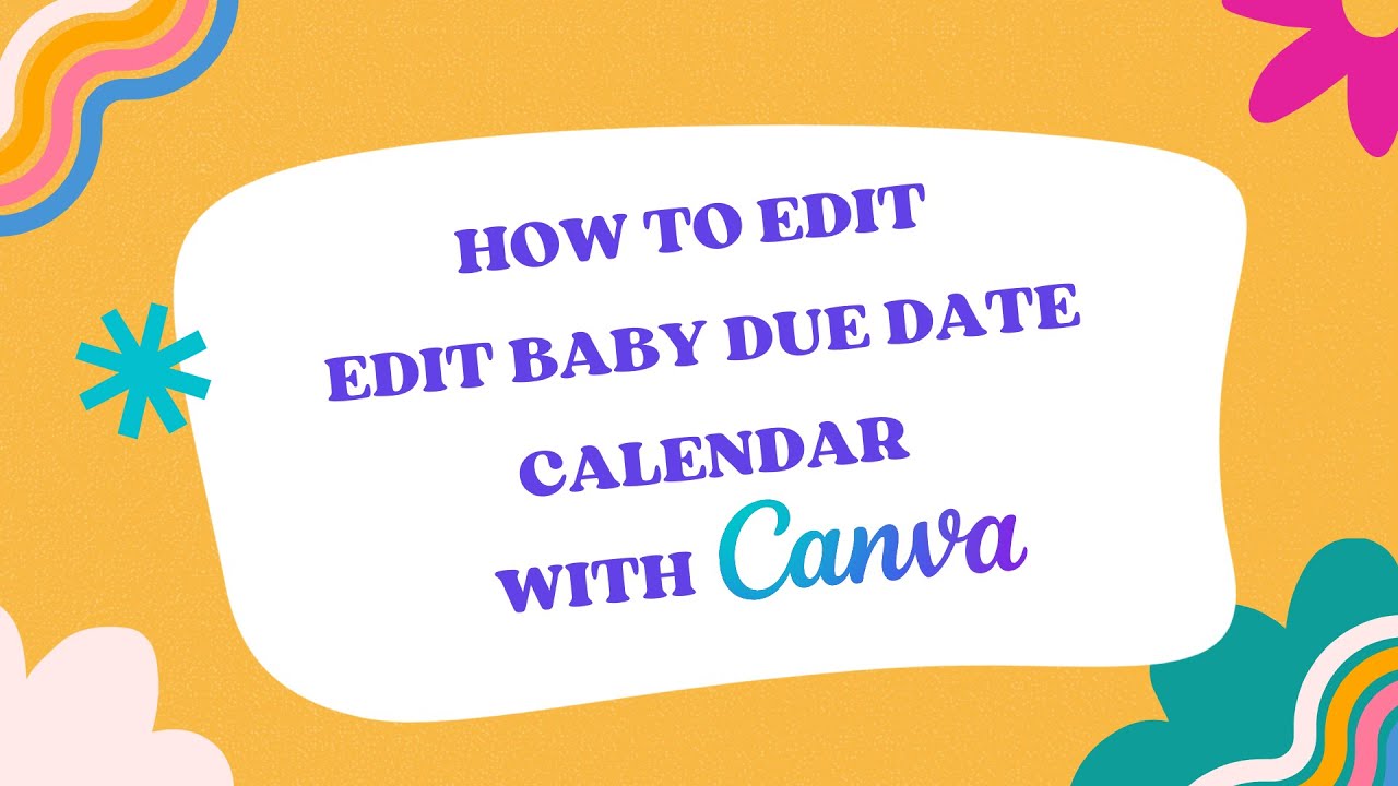 How to Edit Baby Due Date Calendar Template with Canva
