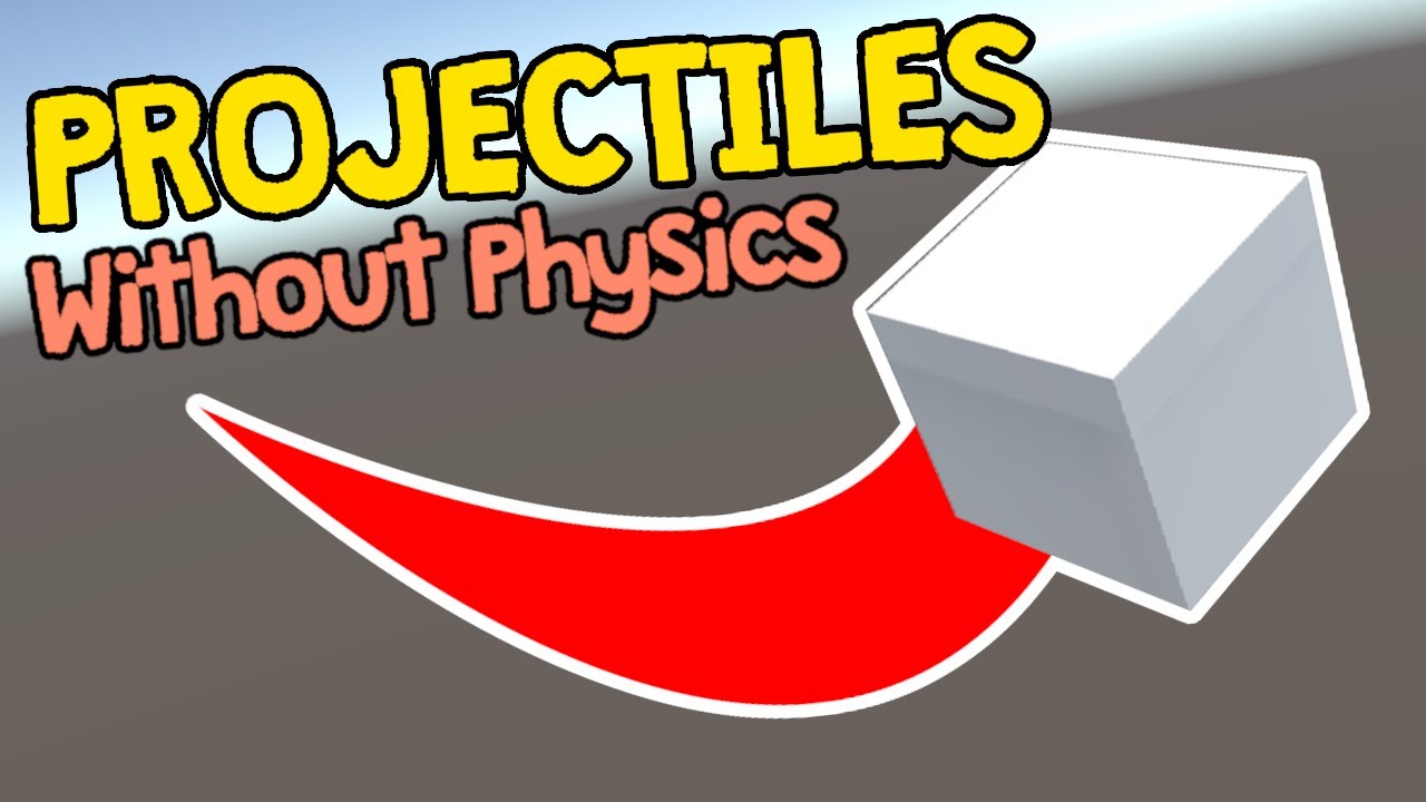How to Simulate Projectiles WITHOUT PHYSICS in Unity3D