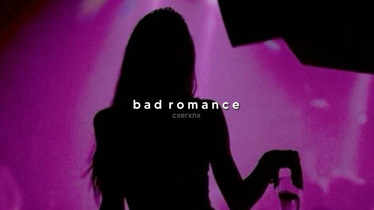lady gaga - bad romance (slowed + reverb)