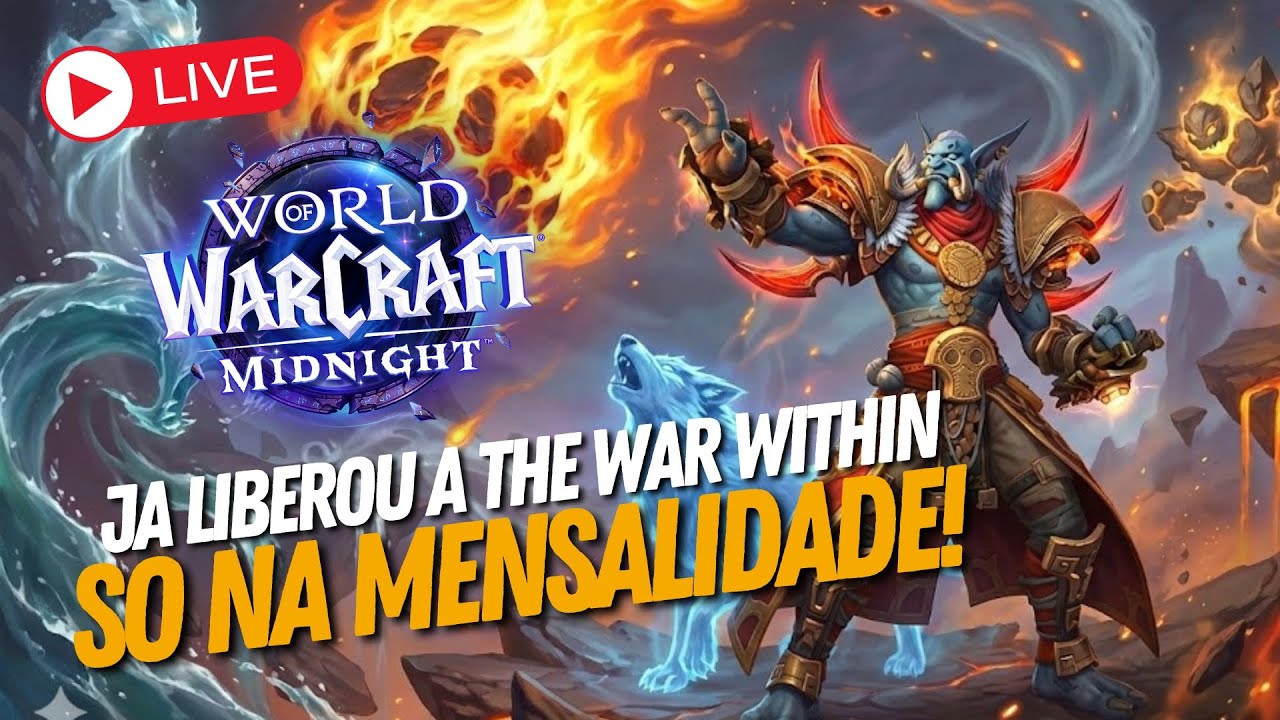 🔴 WORLD OF WARCRAFT AO VIVO! Aproveitem o The War Within!