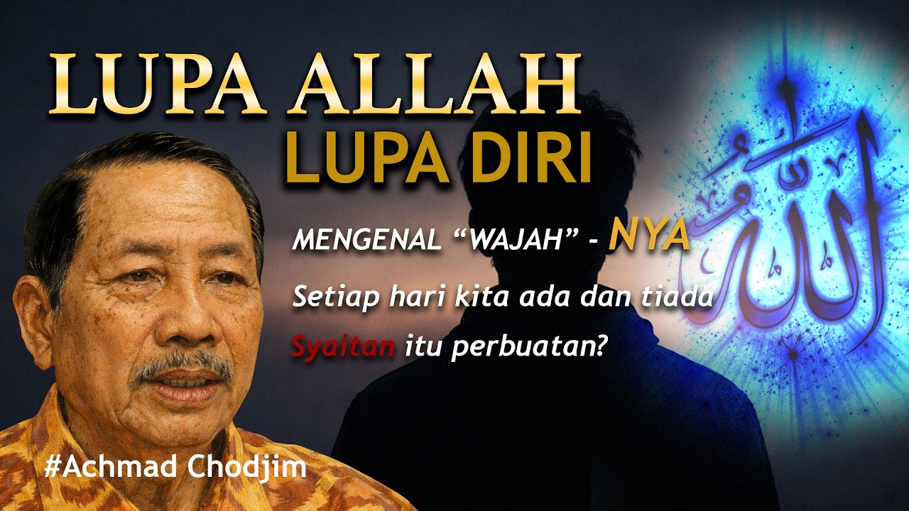 Lupa Allah, Lupa Diri Sendiri | Dunia Itu Fana