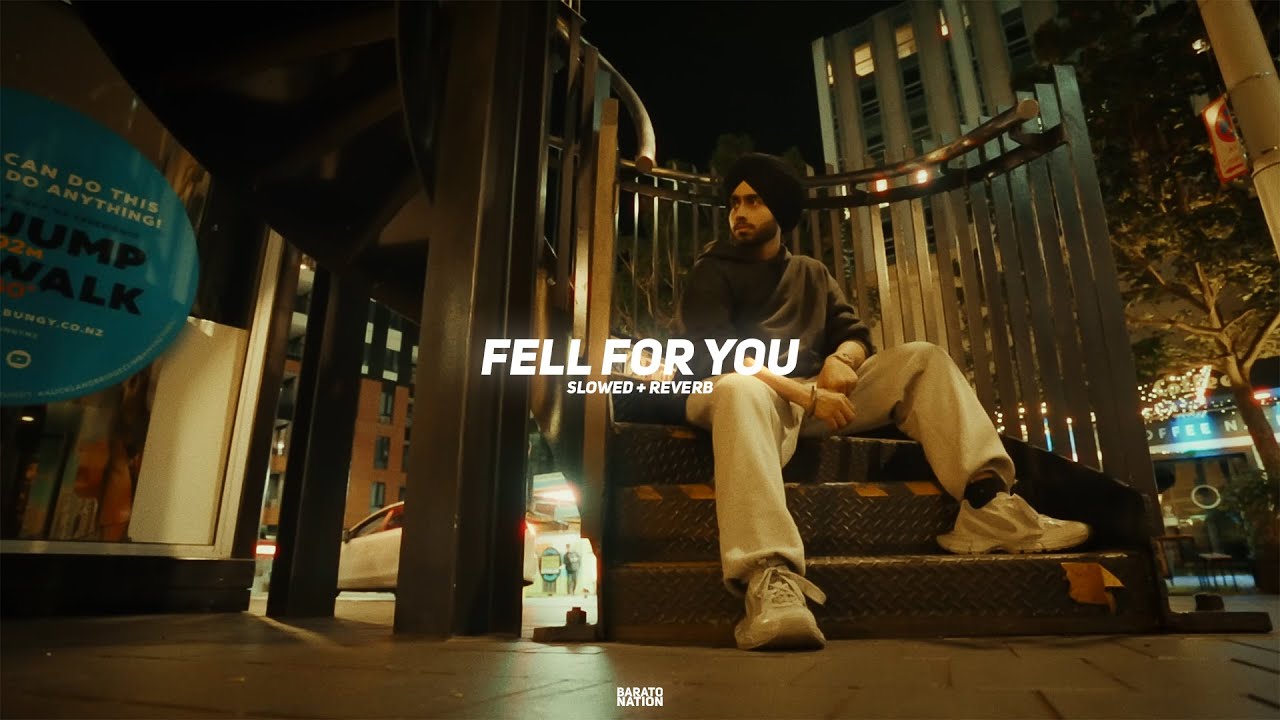 Fell For You (Slowed + Reverb) - Shubh | BARATO NATION