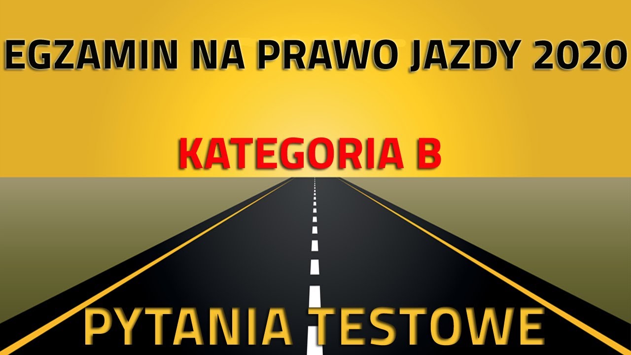 🟥Prawo jazdy 2020🟧Pytania egzaminacyjne podstawowe 🟨kategoria B 🟩