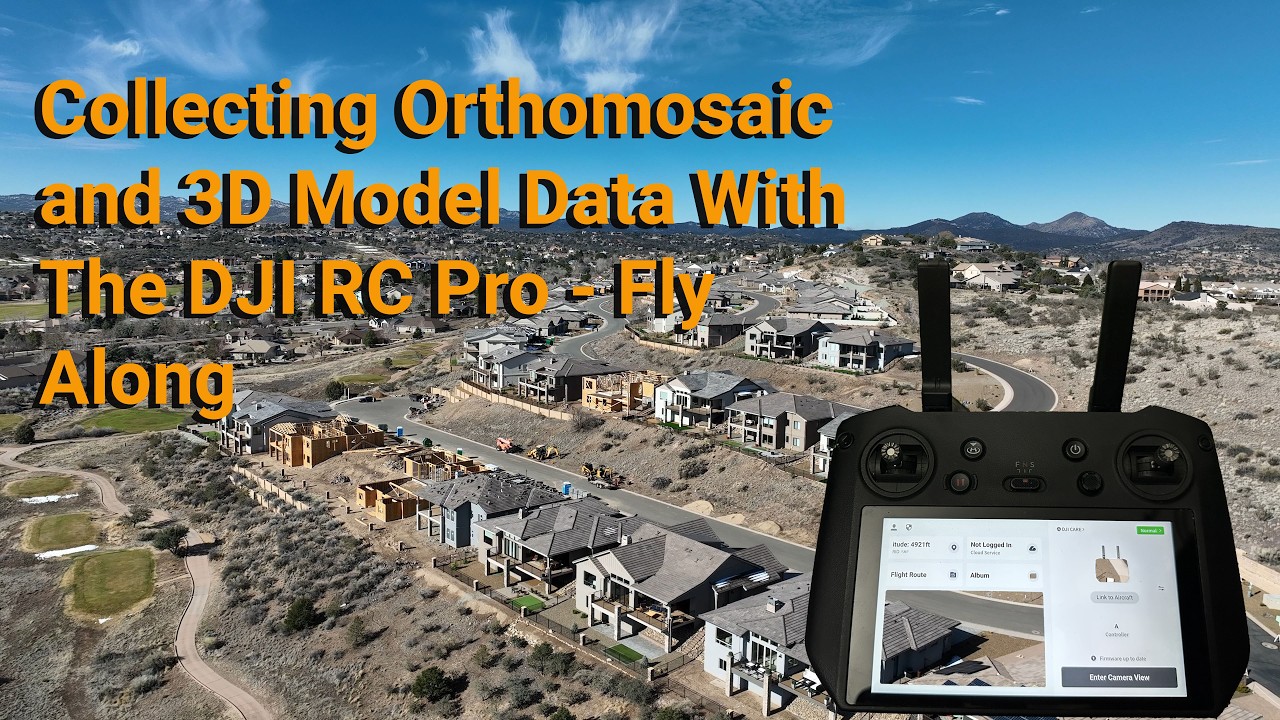 How I Collect Map and Model Data Using the DJI RC Pro and Mavic 3E