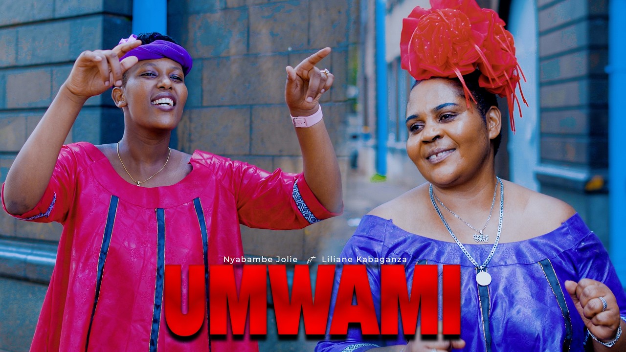 UMWAMI N'IGITARE GIKOMEYE - Nyabambe Jolie ft Liliane Kabaganza (OFFICIAL VIDEO)