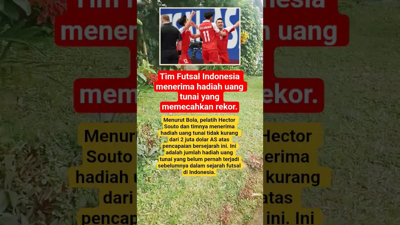 Tim Futsal Indonesia menerima hadiah uang tunai yang memecahkan rekor