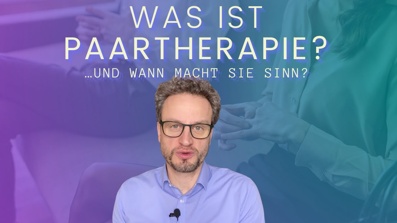 Was ist Paartherapie und wann ist sie sinnvoll?