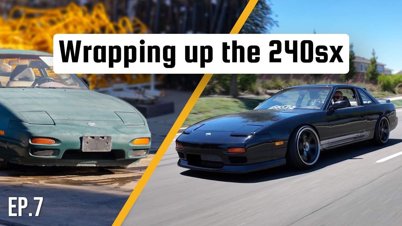 Time to Wrap up the 1JZ 240sx Coupe Build | S13 Build | EP7