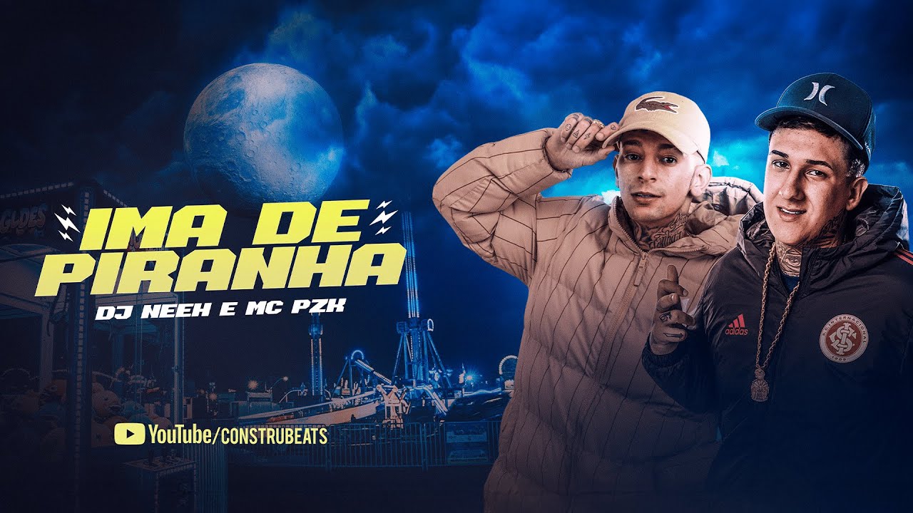 Im&atilde; de piranha - Dj Neeh, mc PZK