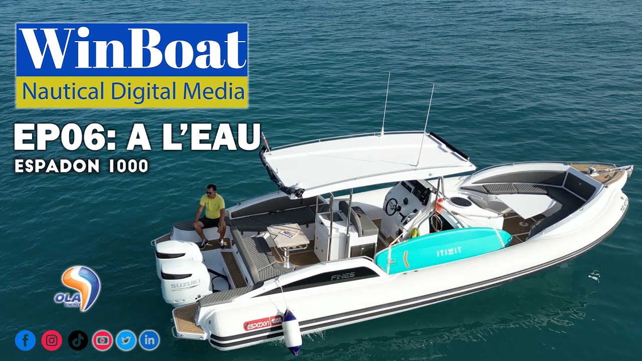 Episode 6 de WinBoat - A L'EAU : Le vaisseau amiral ESPADON 1000 d'ESPADON BOATS