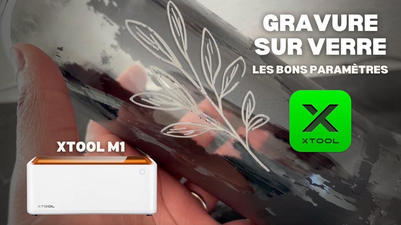 GRAVURE SUR VERRE AVEC LE XTOOL RA2 PRO - DÉBALLAGE & PREMIER TEST