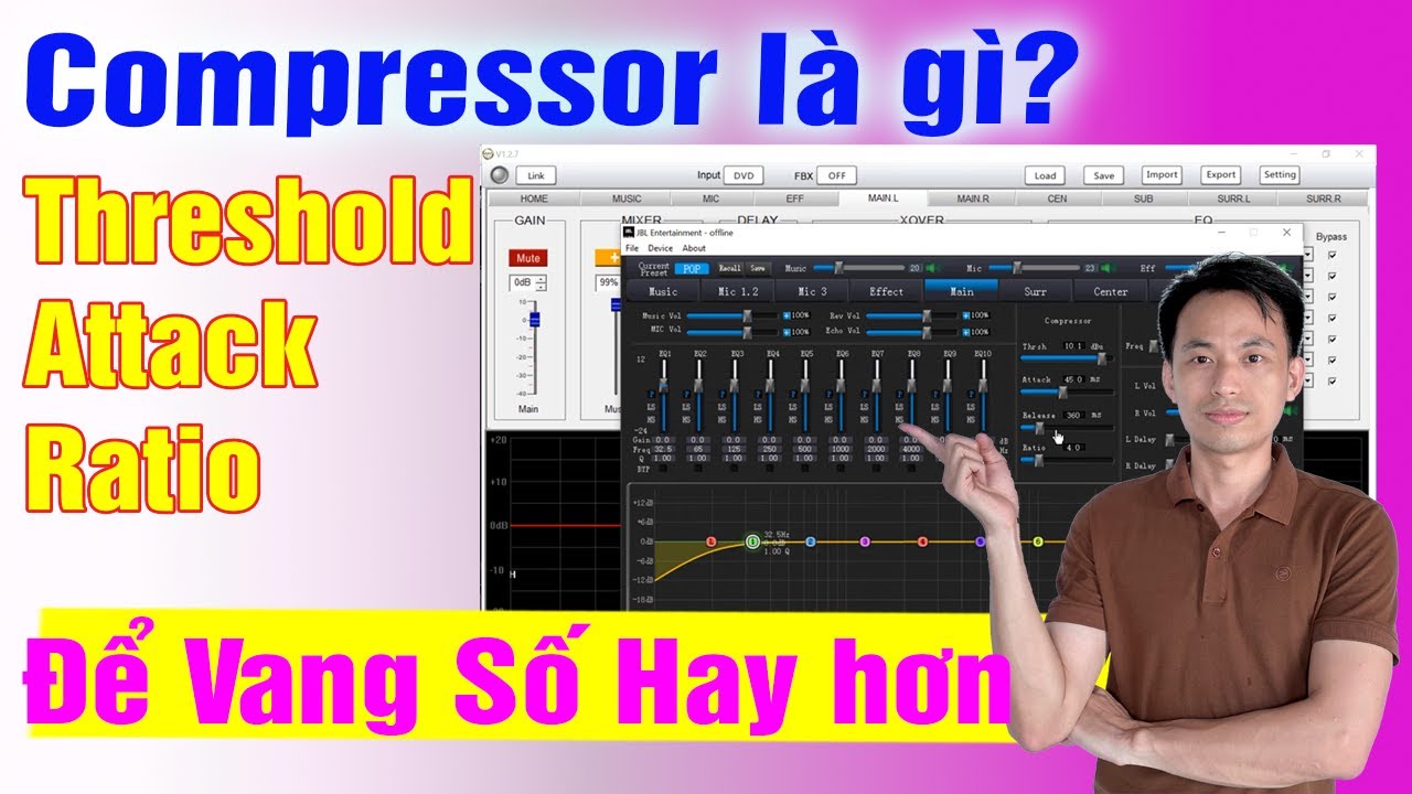 Compressor là gì? Threshold, Attack, Ratio hiểu như thế nào cho đúng trên mọi dòng Vang Số
