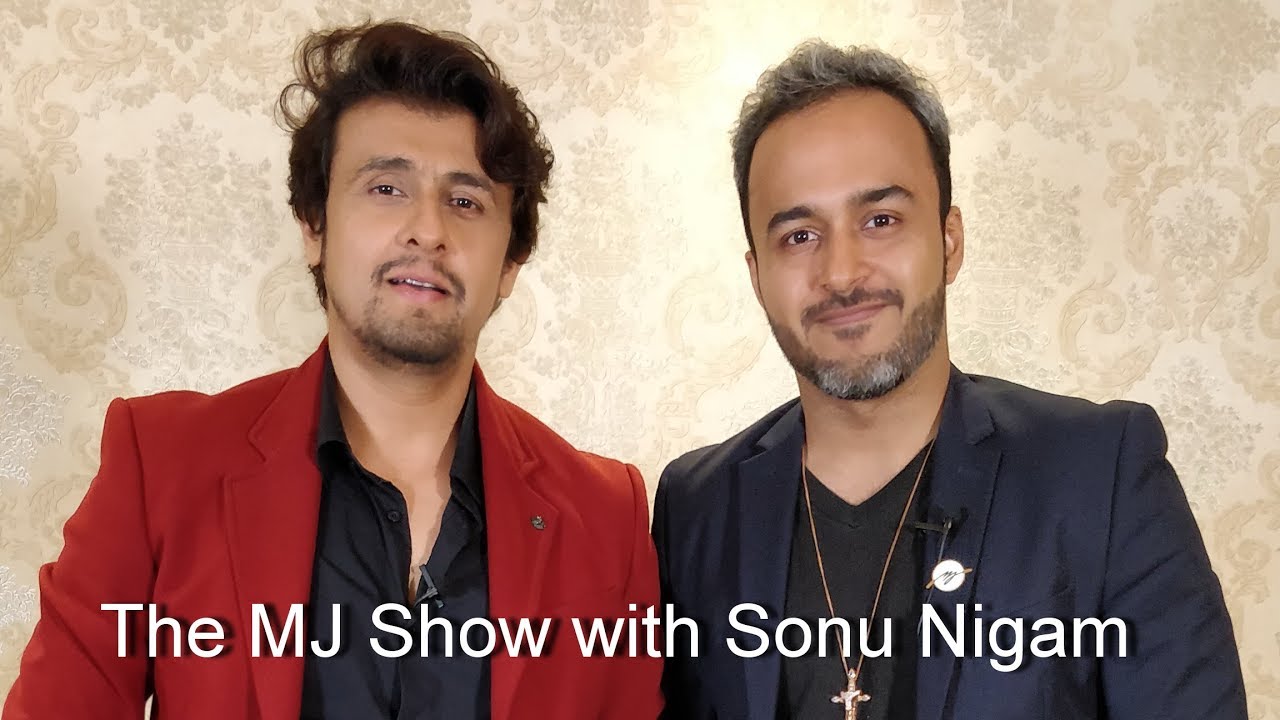 The MJ Show with Sonu Nigam