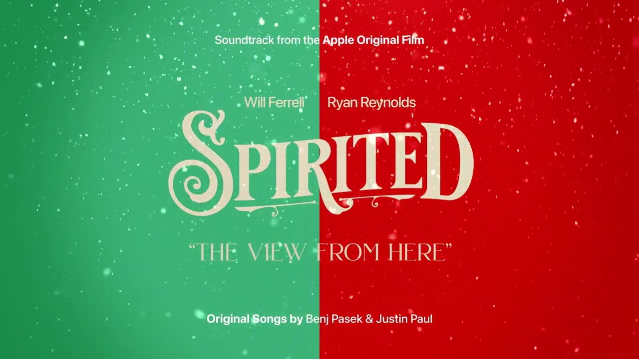 Spirited — “The View From Here” Official Audio I Apple TV+