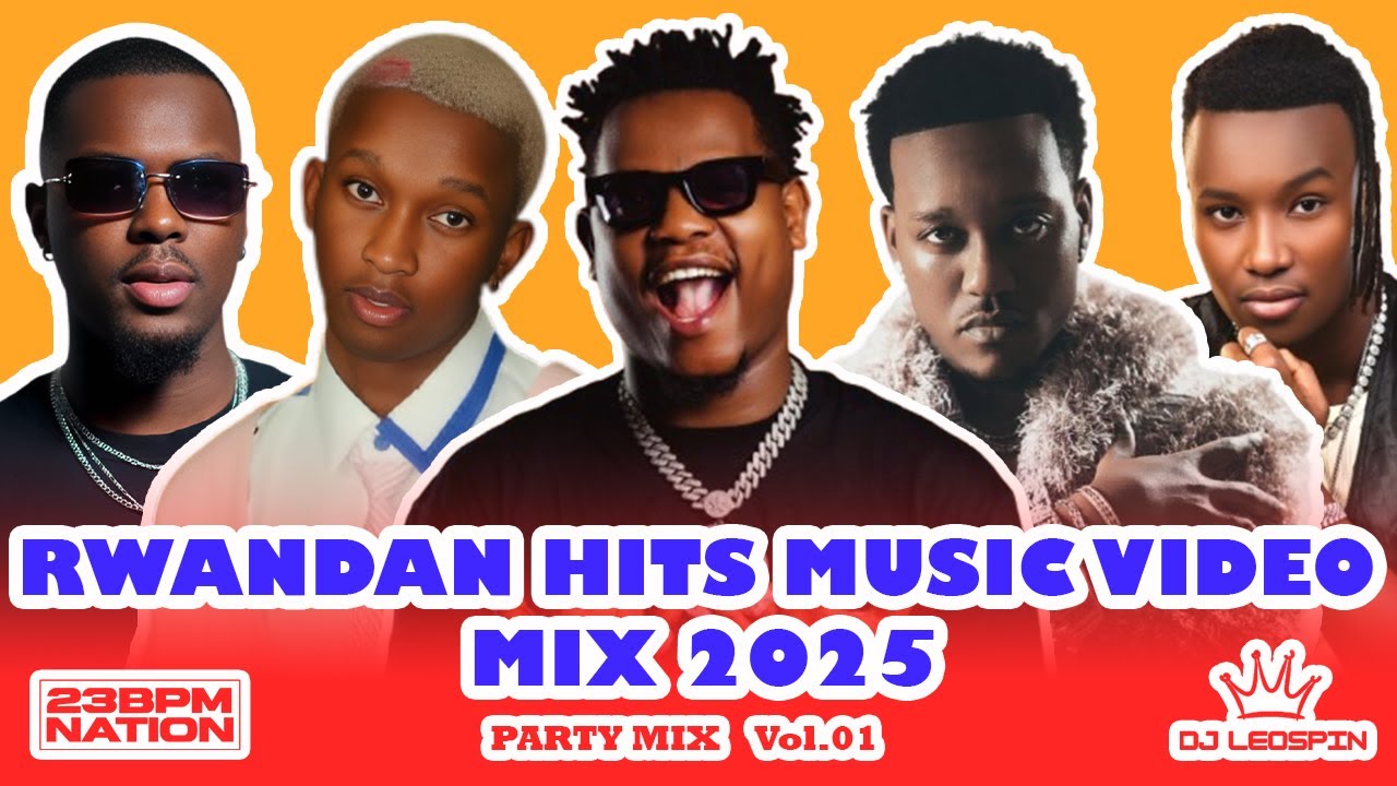 RWANDAN HITS MUSIC VIDEO MIX 2025| TRENDING MUSIC{S&egrave;rela,DELICIOUS,KOMSA,TOMBE,REPETE,TSUNAMI,...}