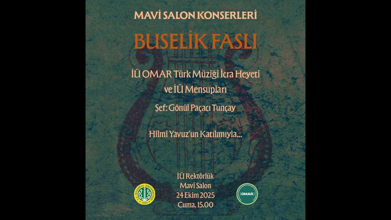 İÜ OMAR Türk Müziği İcra Heyeti - Buselik Faslı