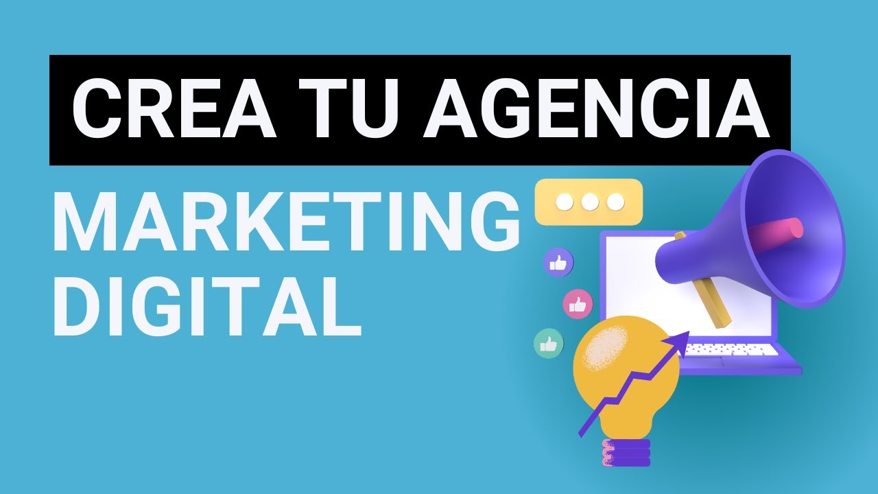 Cómo Crear una Agencia de Marketing Digital Desde Cero 2024