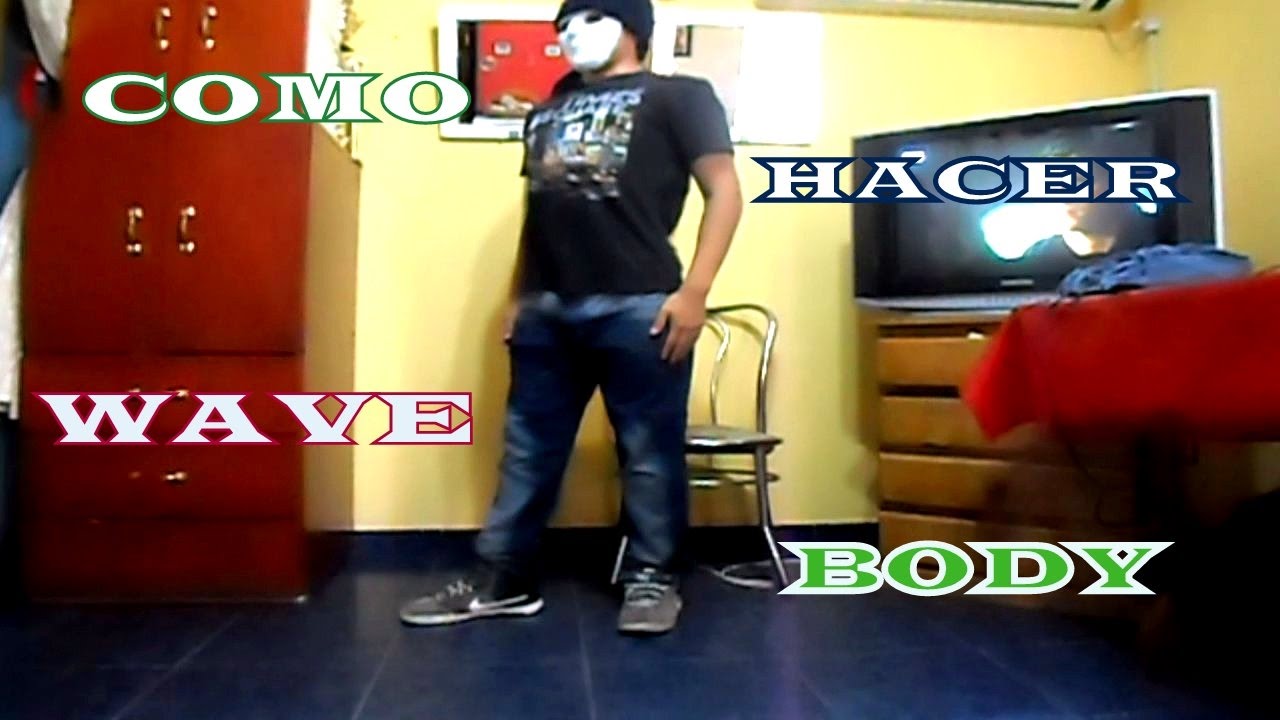 Tutorial de como hacer body wave(ola por el cuerpo) | como bailar dubstep (popping) | paso a paso