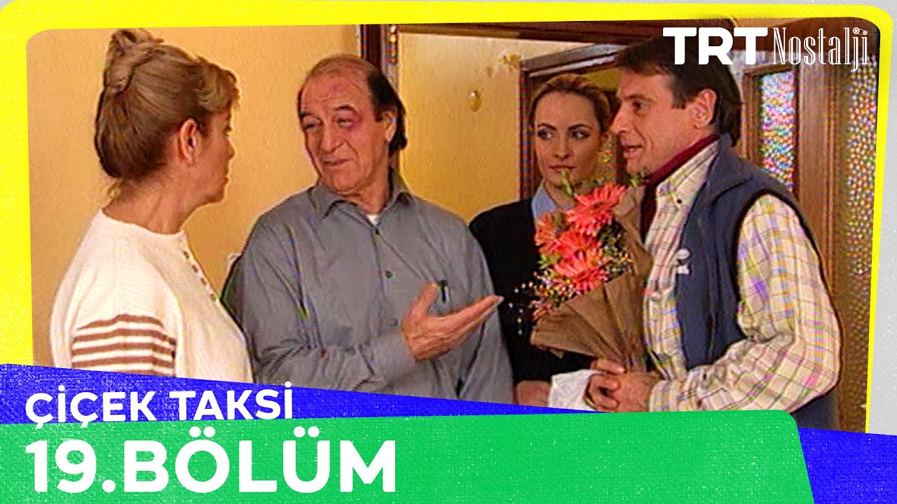 Çiçek Taksi 19. Bölüm @NostaljiTRT