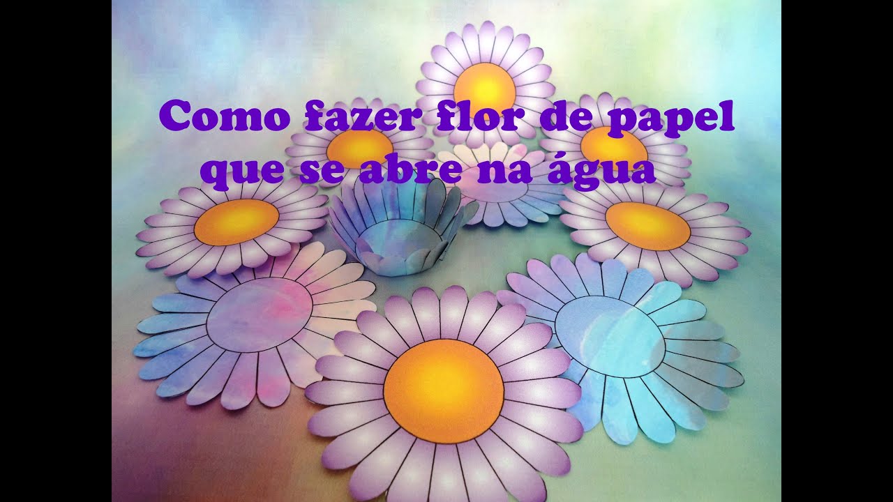 COMO FAZER FLOR QUE SE ABRE NA ÁGUA - Especial para o dia das mães