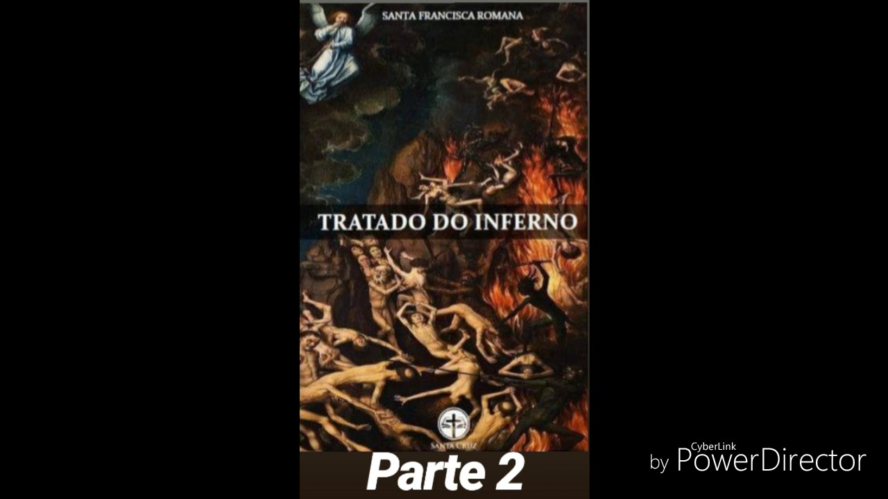 02- Áudio Livro: Tratado do Inferno - Santa Francisca Romana - parte 02