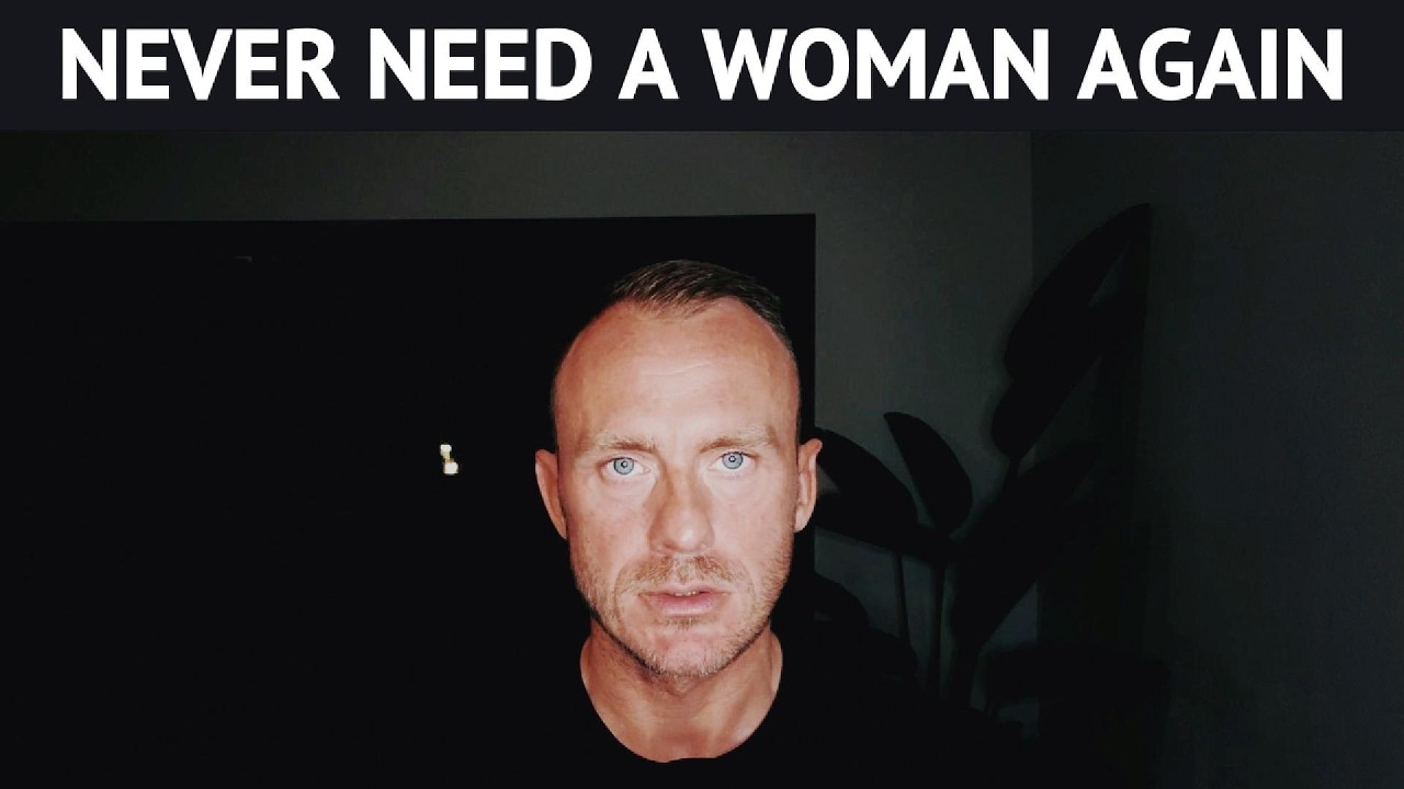 NEVER Need A WOMAN Again