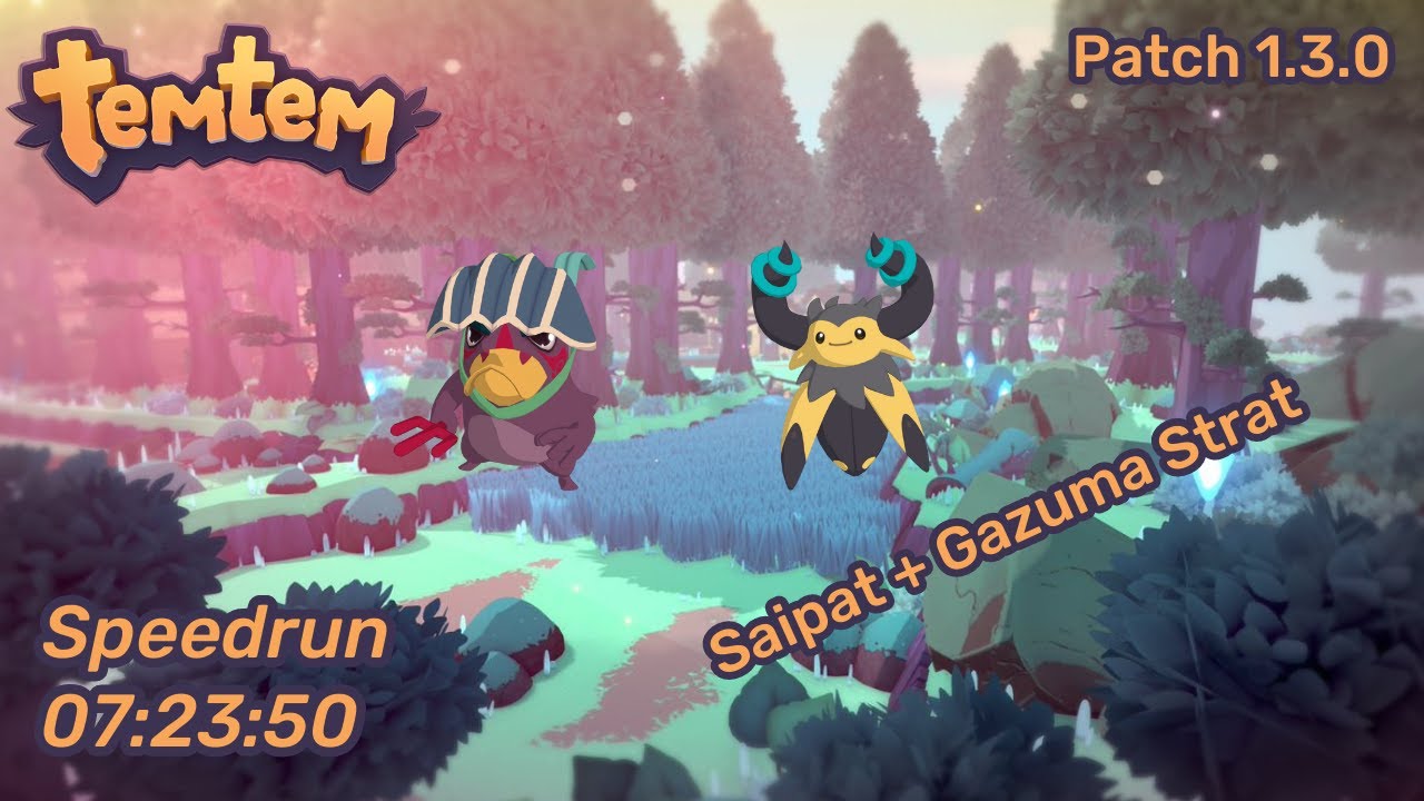 Temtem Speedrun - Patch 1.3.0 - 7h 23min 50s