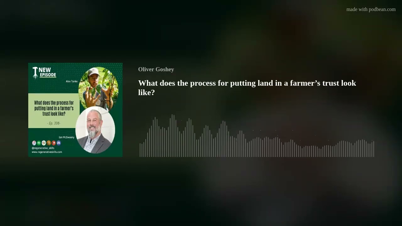 What does the process for putting land in a farmer’s trust look like?