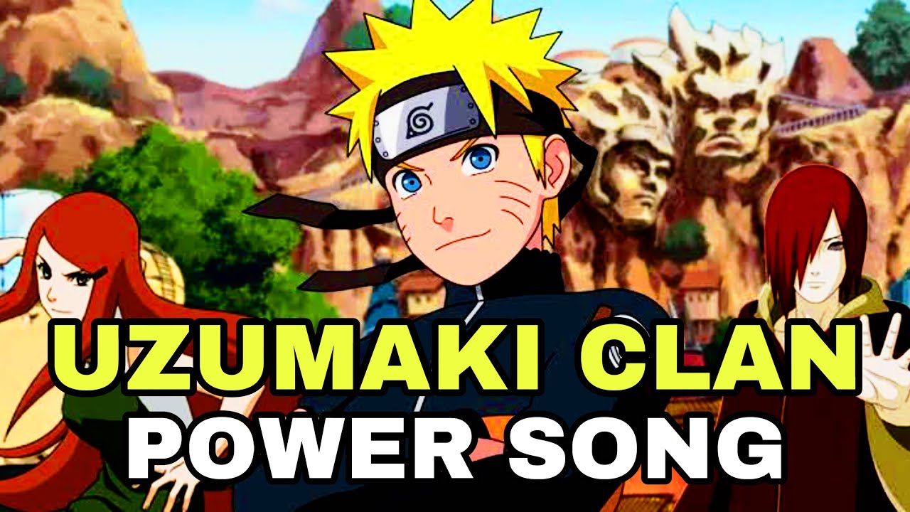 Uzumaki Clan Song |