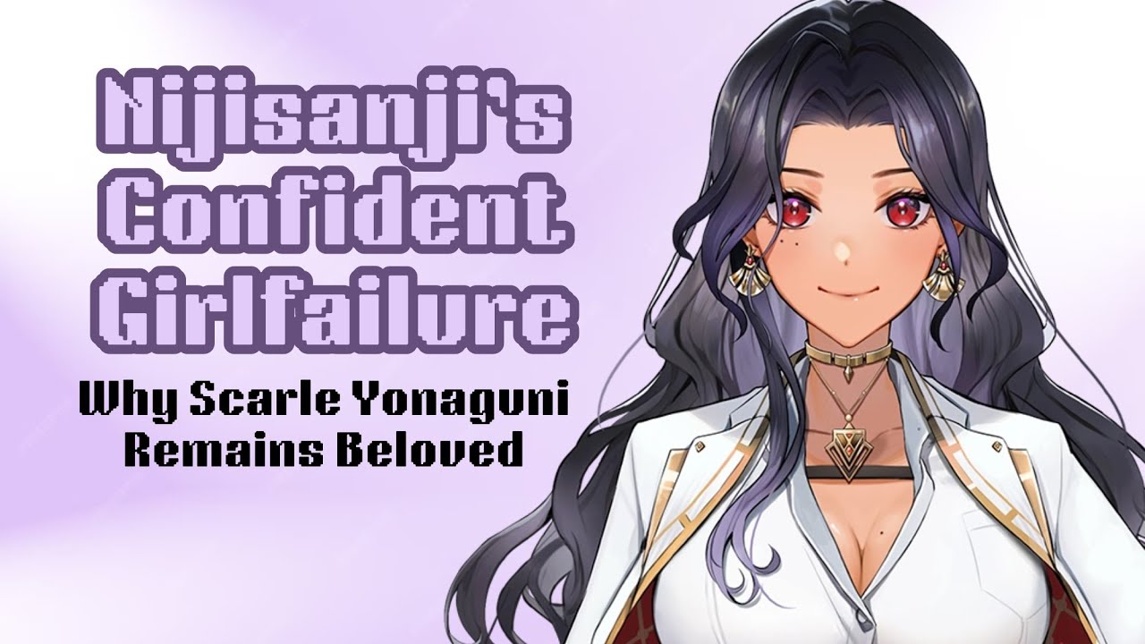 Scarle Yonaguni: Nijisanji's Beloved Girlfailure