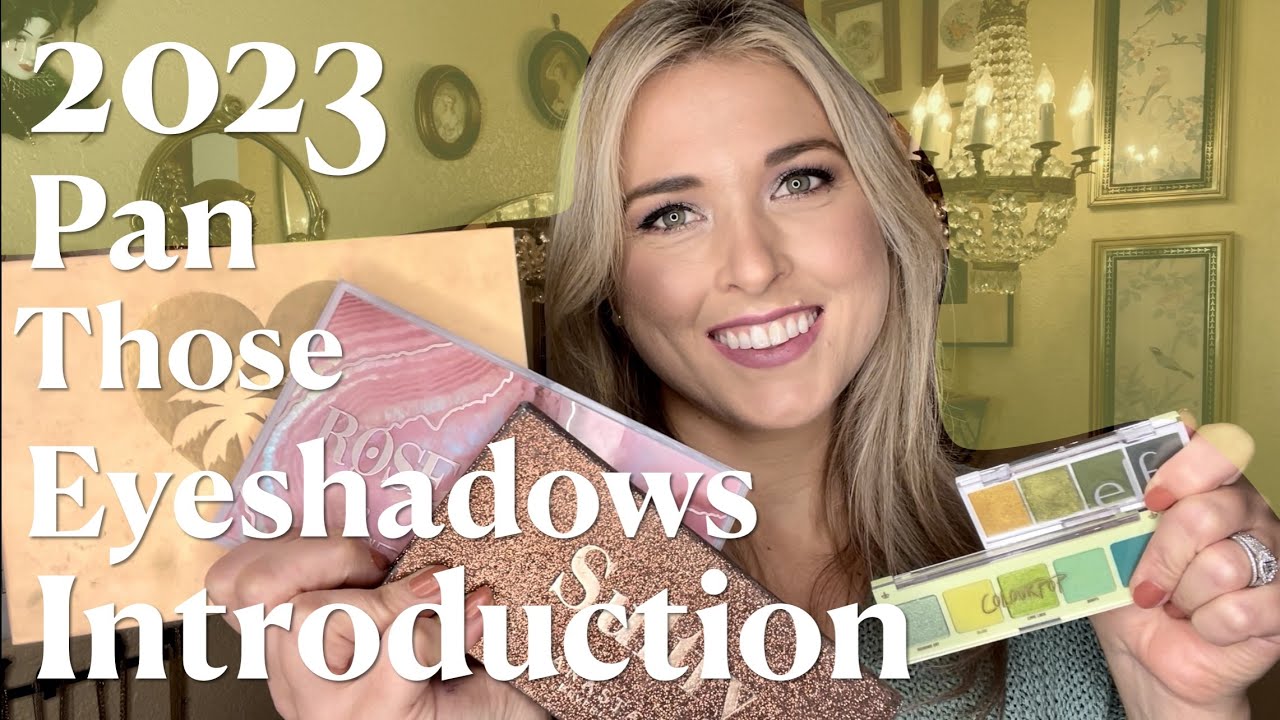 Pan Those Eyeshadows 2023 INTRODUCTION // New Year, same shades???