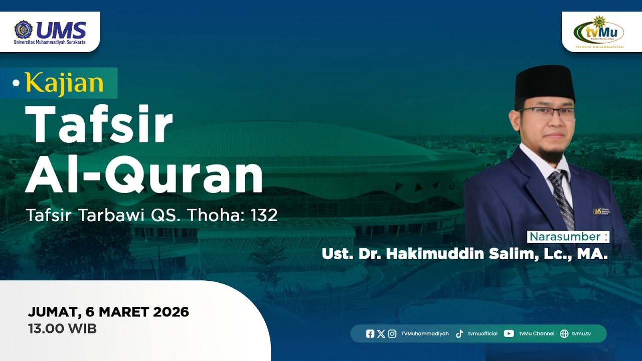 KAJIAN TAFSIR AL-QURAN UMS | TAFSIR TARBAWI THOHA : 132