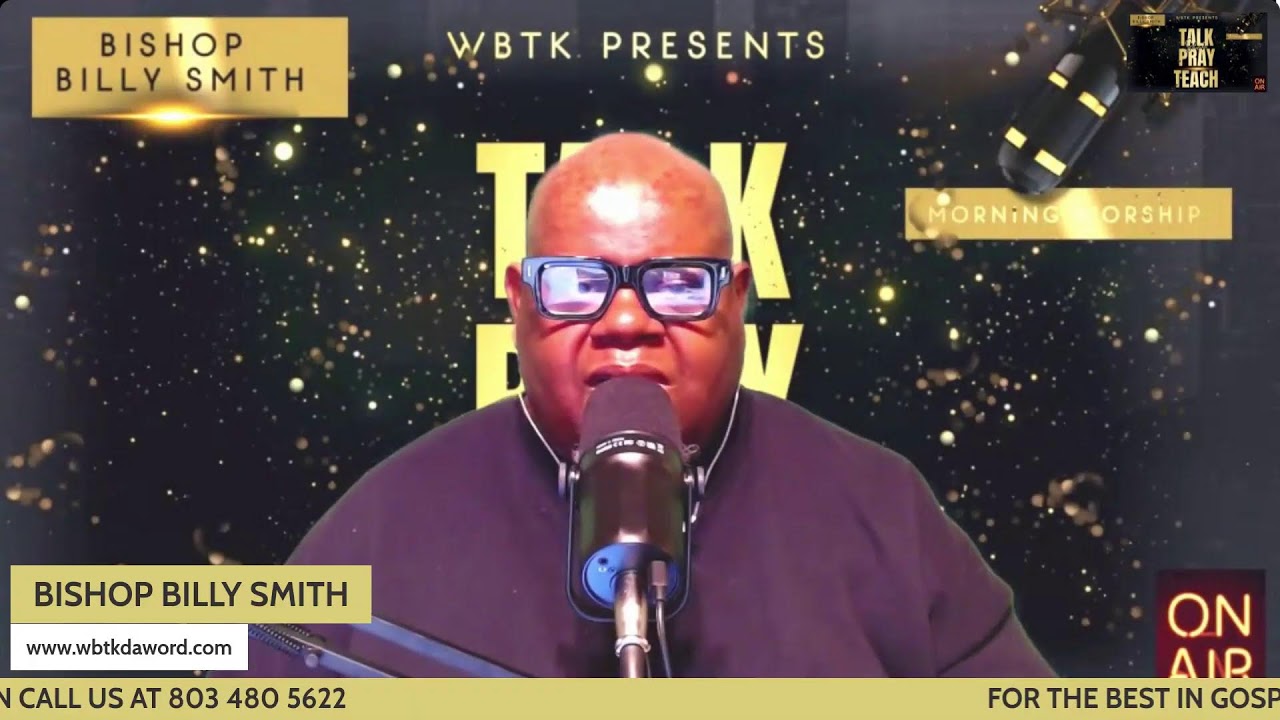 MORNING WORSHIP & WORD with BISHOP BILLY SMITH