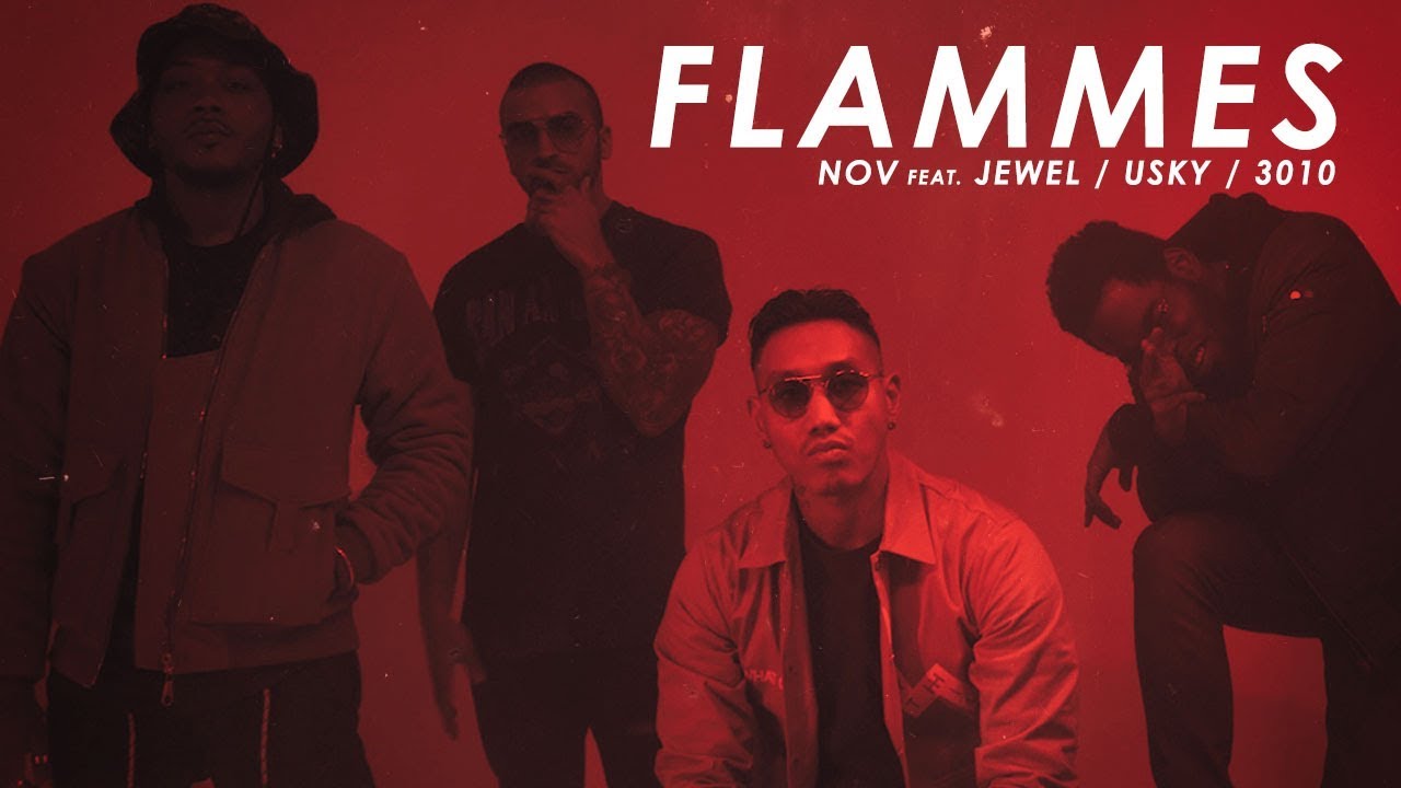Nov - Flammes (freestyle) feat Jewel, 3010 & Usky