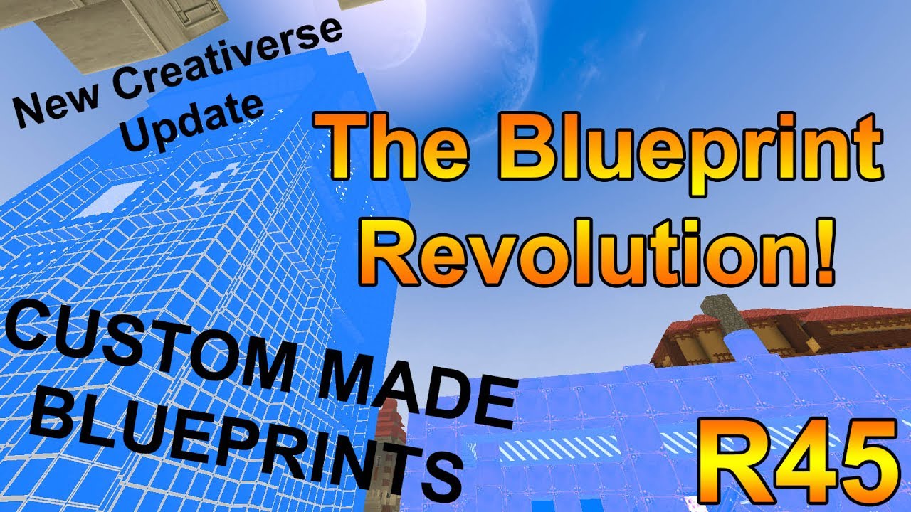 THE BLUEPRINT UPDATE!! - R45 Creativerse Update - CUSTOM MADE BLUEPRINTS!!!