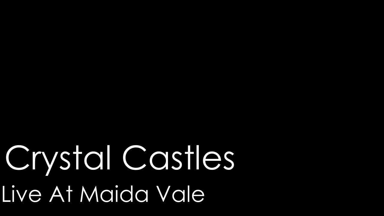 Crystal Castles - Live at Maida Vale (2007)