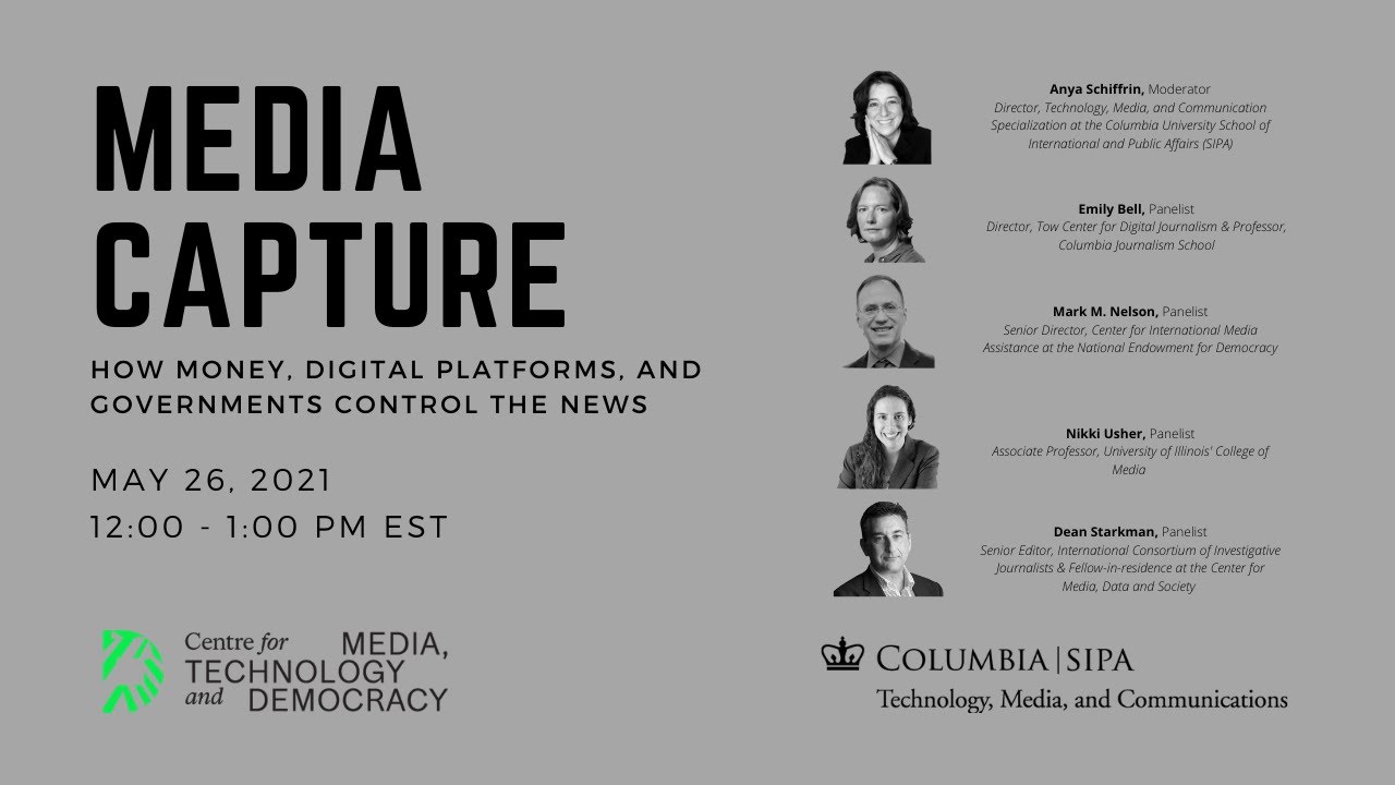 Media Capture: How Money, Digital Platforms, and Governments Control the News