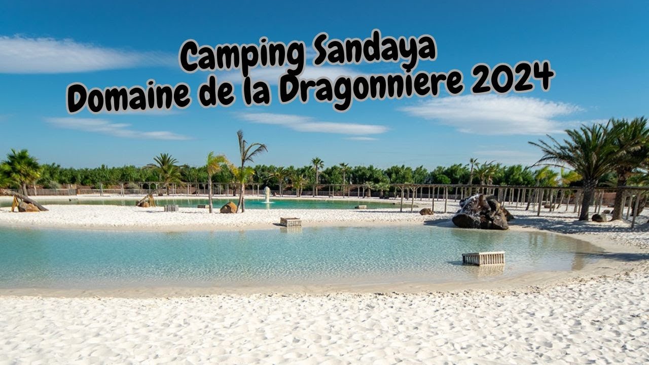 Кемпинг DOMAINE de la DRAGONNIERE 2024