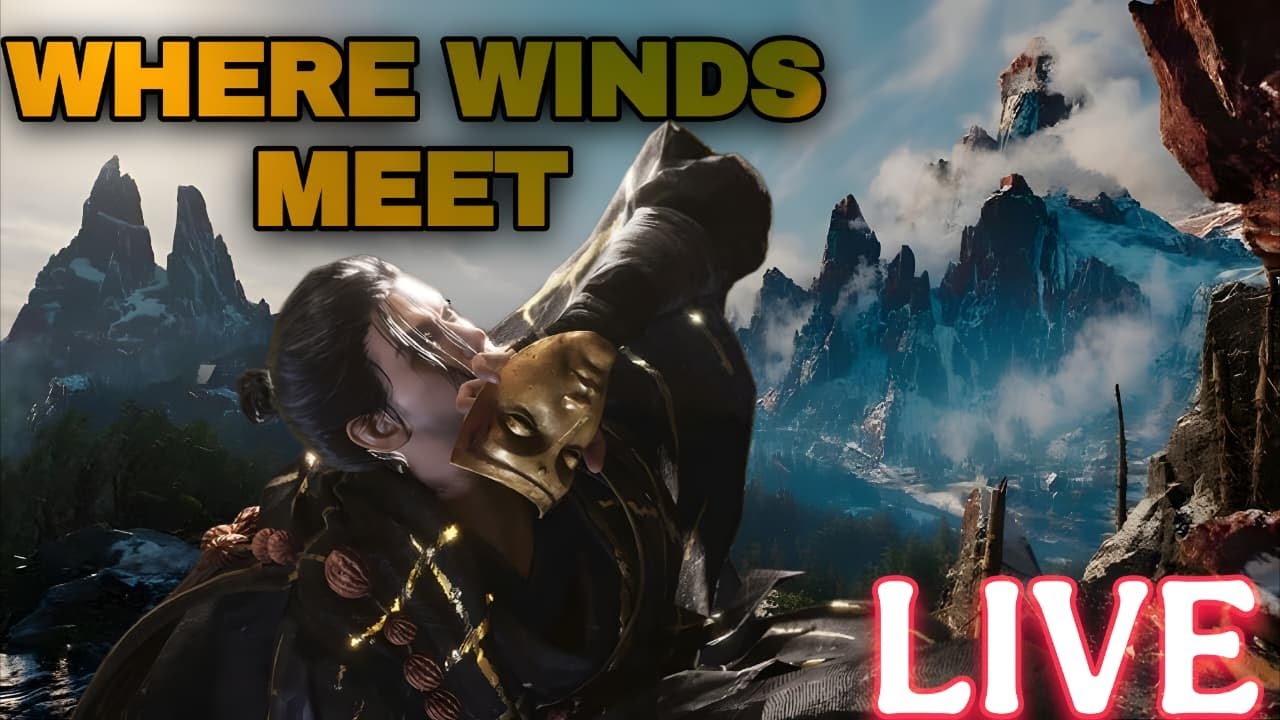WHERE WINDS MEET LIVE | WWM LIVE | AK Salota LIVE | CHILL STREAM